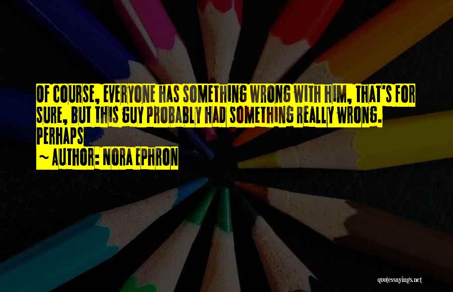 Lavished Affection Quotes By Nora Ephron