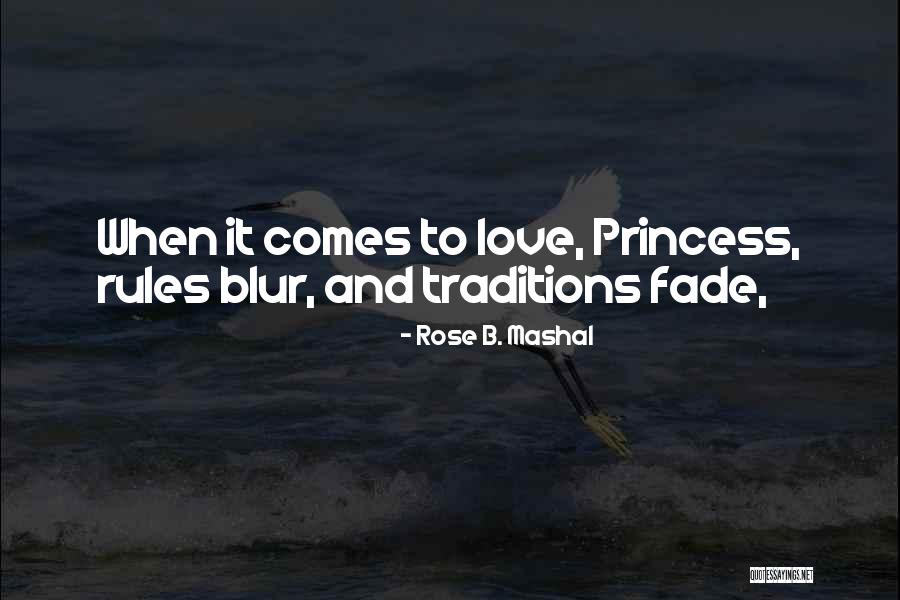 Lavished Affection Quotes By Rose B. Mashal