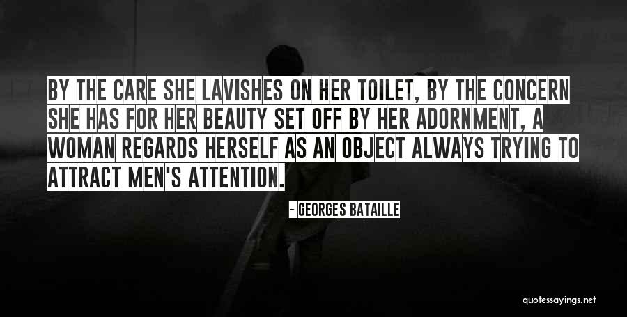 Lavishes Attention Quotes By Georges Bataille Lavishes Attention Quotes By Georges Bataille