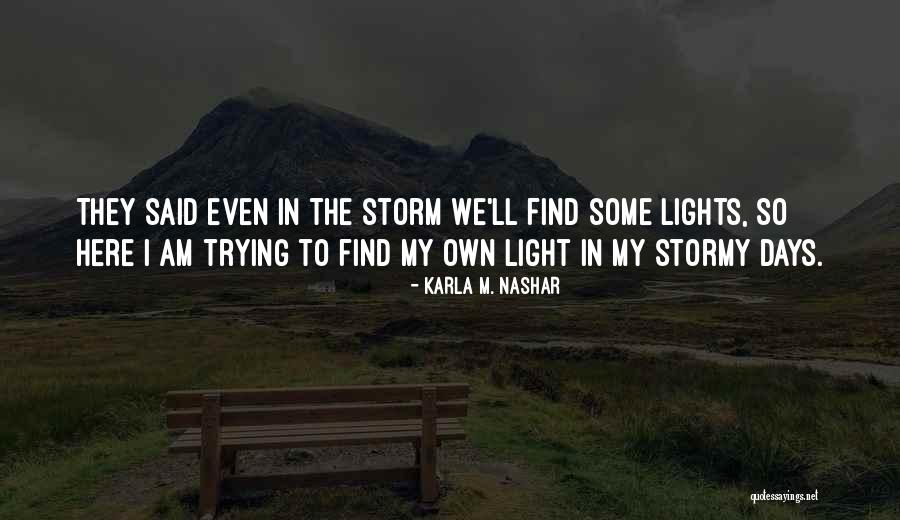 Lavishes Bait Quotes By Karla M. Nashar Lavishes Bait Quotes By Karla M. Nashar