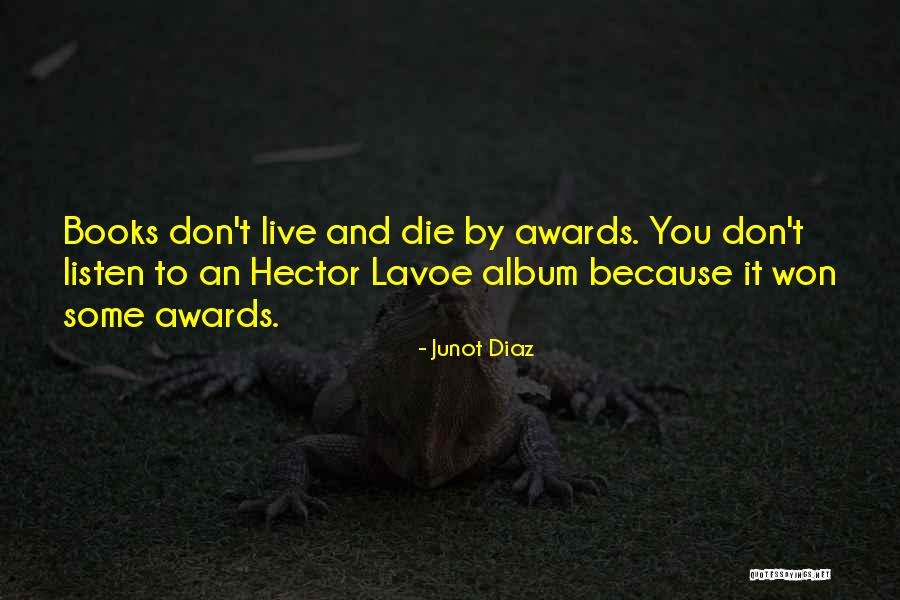 Lavoe Quotes By Junot Diaz Lavoe Quotes By Junot Diaz