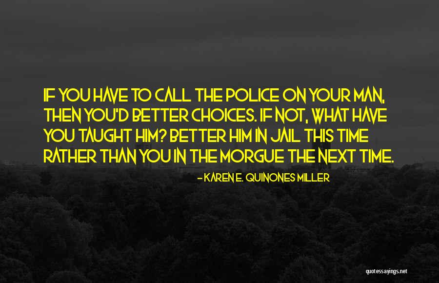 Lavonce Goodlow Quotes By Karen E. Quinones Miller Lavonce Goodlow Quotes By Karen E. Quinones Miller