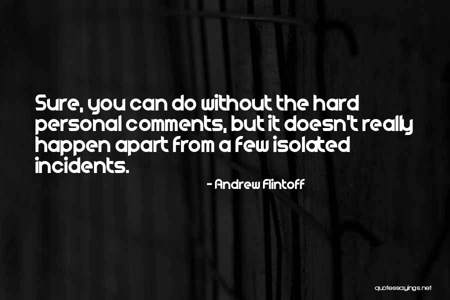 Lavortement Dans Quotes By Andrew Flintoff Lavortement Dans Quotes By Andrew Flintoff