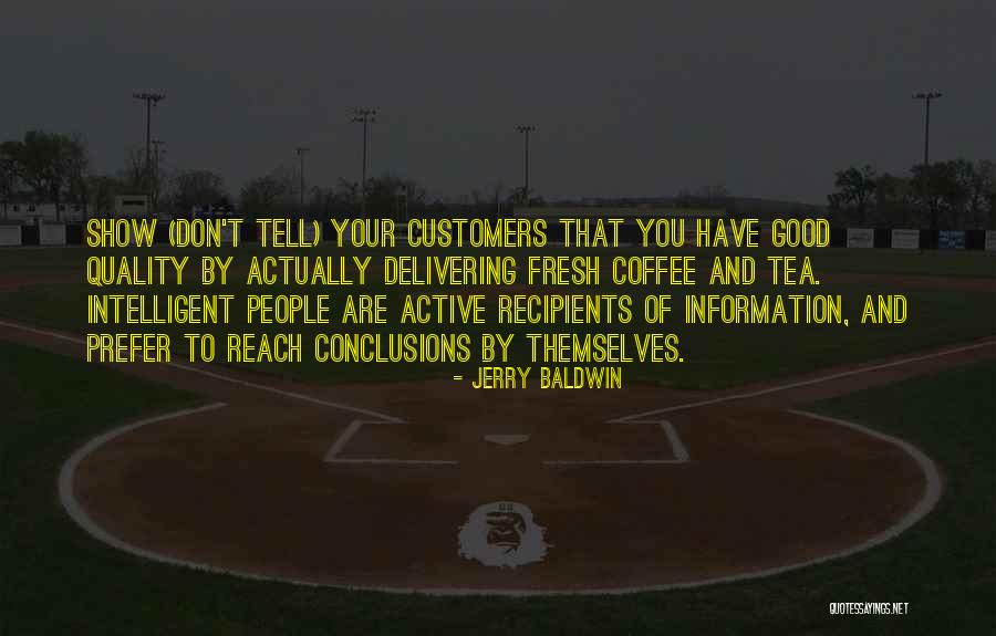 Lavoura Arcaica Quotes By Jerry Baldwin Lavoura Arcaica Quotes By Jerry Baldwin
