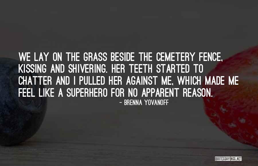 Lavrentije Quotes By Brenna Yovanoff Lavrentije Quotes By Brenna Yovanoff