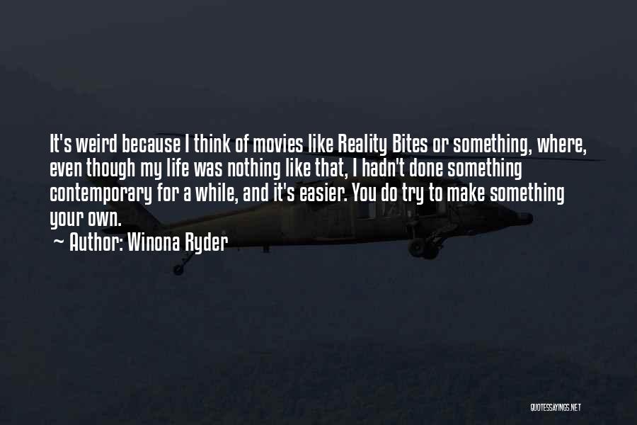 Lavrentiy Quotes By Winona Ryder