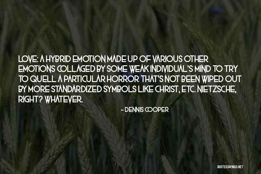 Lavrinovic Darjus Quotes By Dennis Cooper Lavrinovic Darjus Quotes By Dennis Cooper
