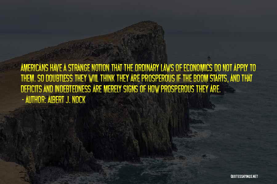 Law And Economics Quotes By Albert J. Nock