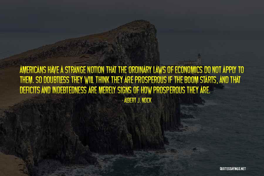 Law And Economics Quotes By Albert J. Nock