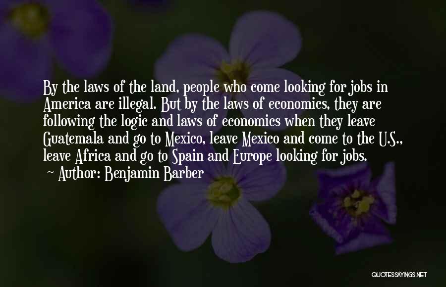 Law And Economics Quotes By Benjamin Barber