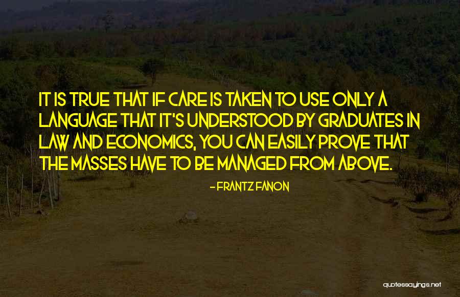 Law And Economics Quotes By Frantz Fanon