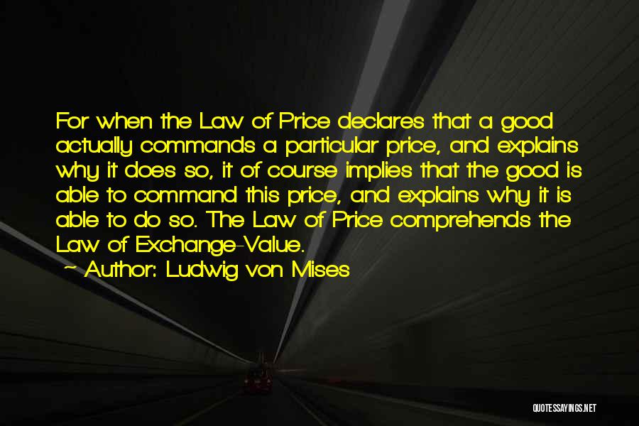 Law And Economics Quotes By Ludwig Von Mises