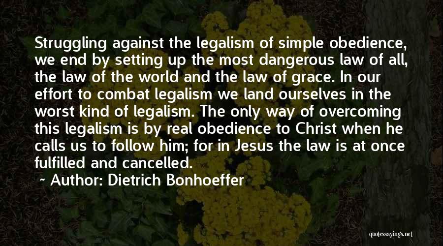 Law And Grace Quotes By Dietrich Bonhoeffer