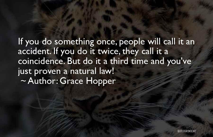 Law And Grace Quotes By Grace Hopper