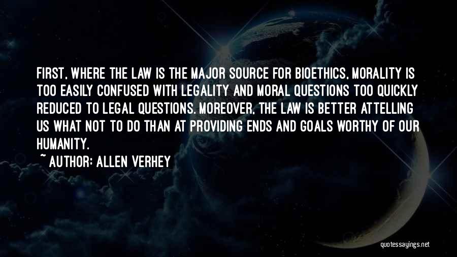 Law And Morality Quotes By Allen Verhey