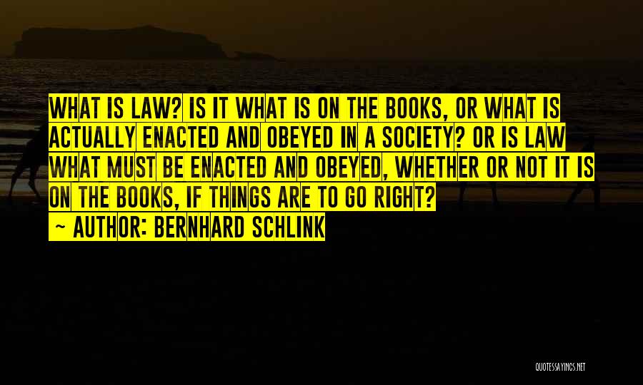 Law And Morality Quotes By Bernhard Schlink
