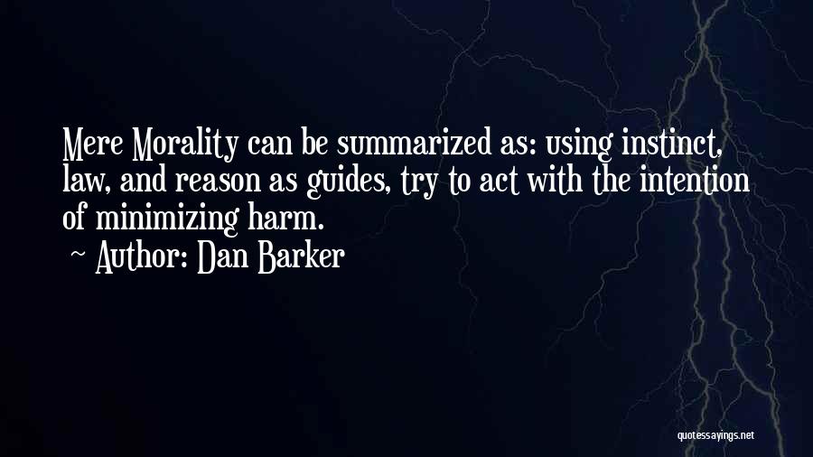 Law And Morality Quotes By Dan Barker