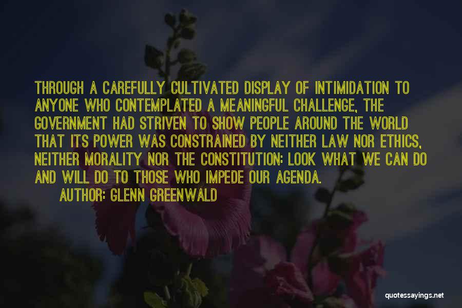 Law And Morality Quotes By Glenn Greenwald