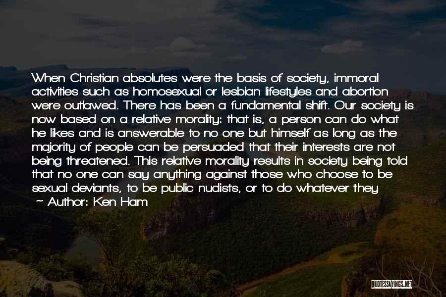 Law And Morality Quotes By Ken Ham
