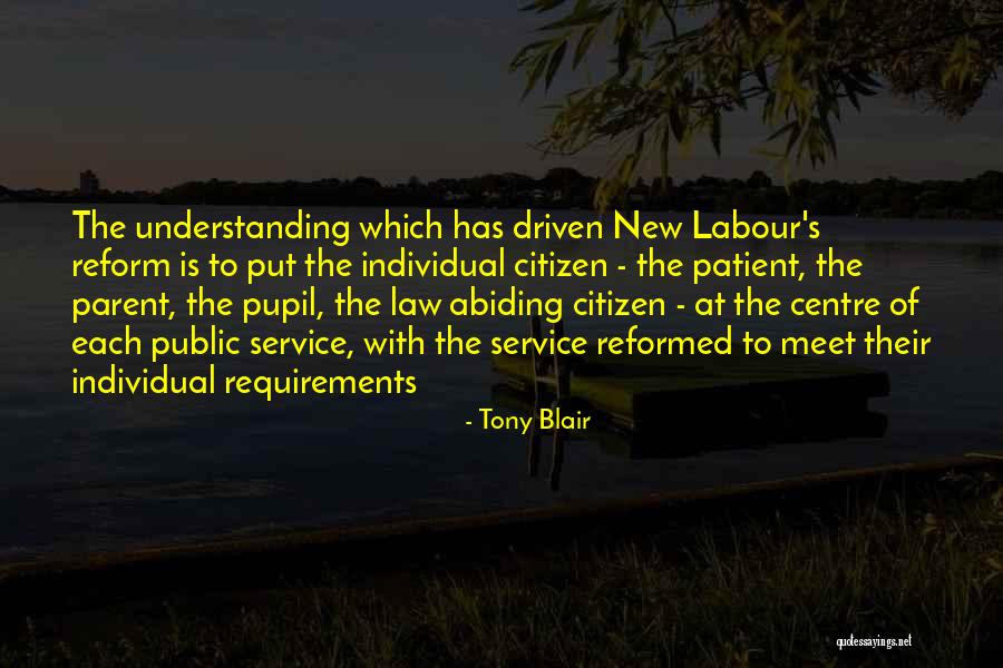Law And Public Service Quotes By Tony Blair Law And Public Service Quotes By Tony Blair