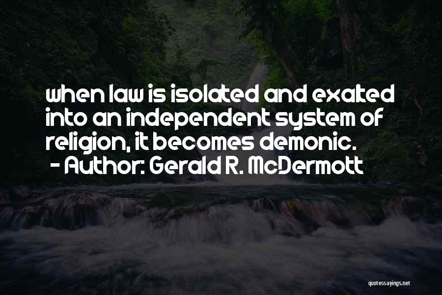 Law And Quotes By Gerald R. McDermott