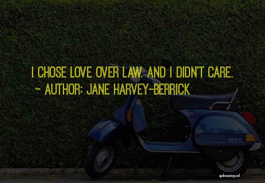 Law And Quotes By Jane Harvey-Berrick