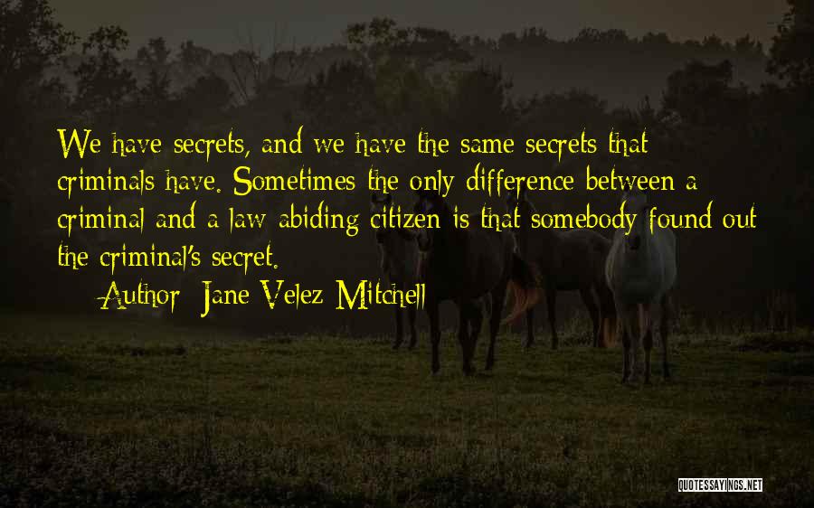 Law And Quotes By Jane Velez-Mitchell