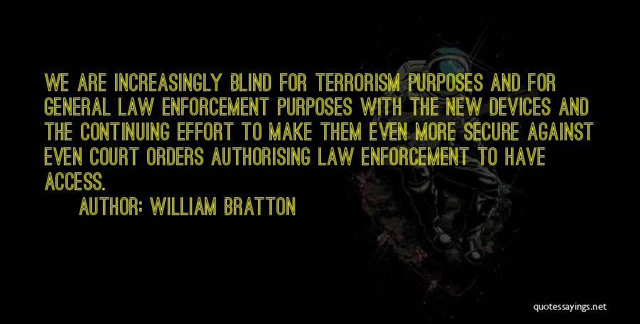 Law And Quotes By William Bratton