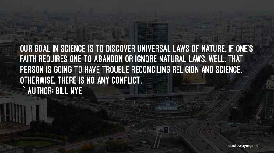 Law And Religion Quotes By Bill Nye