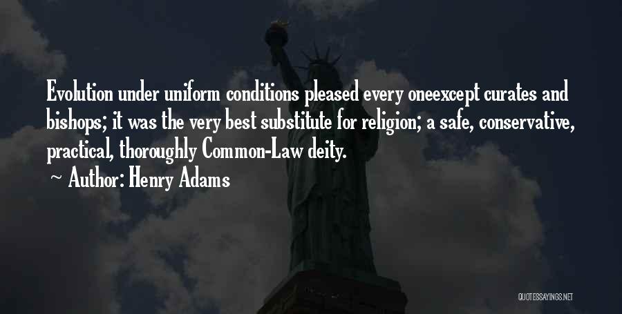 Law And Religion Quotes By Henry Adams
