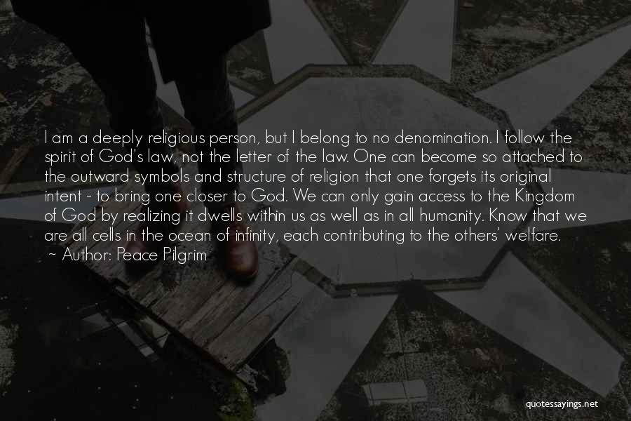 Law And Religion Quotes By Peace Pilgrim