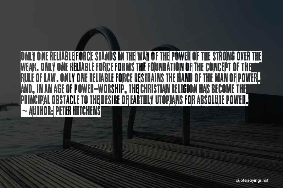 Law And Religion Quotes By Peter Hitchens