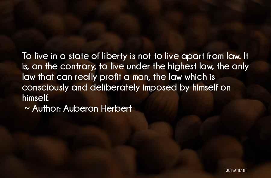 Law And Society Quotes By Auberon Herbert