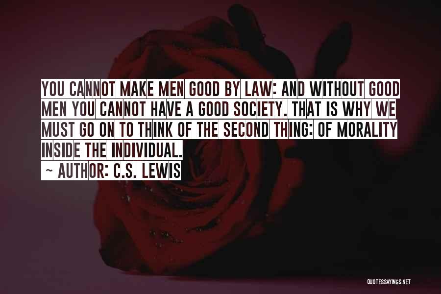 Law And Society Quotes By C.S. Lewis