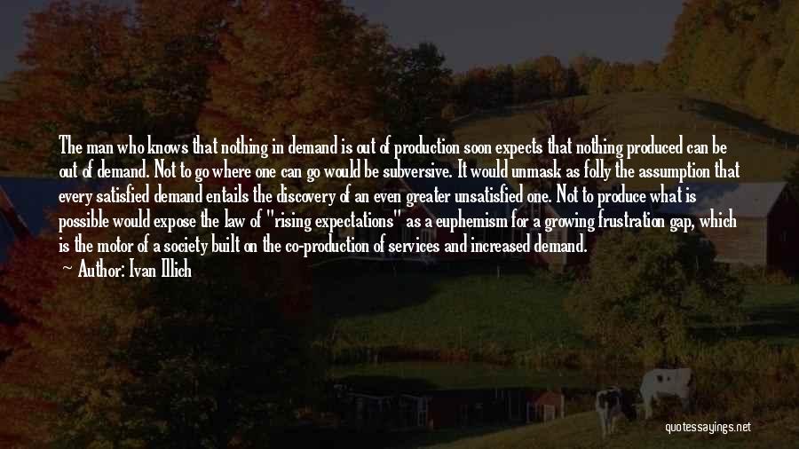 Law And Society Quotes By Ivan Illich