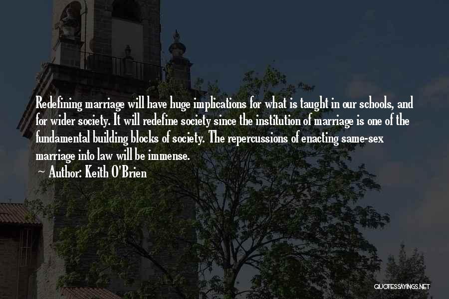 Law And Society Quotes By Keith O'Brien
