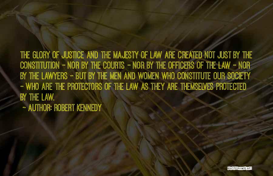 Law And Society Quotes By Robert Kennedy