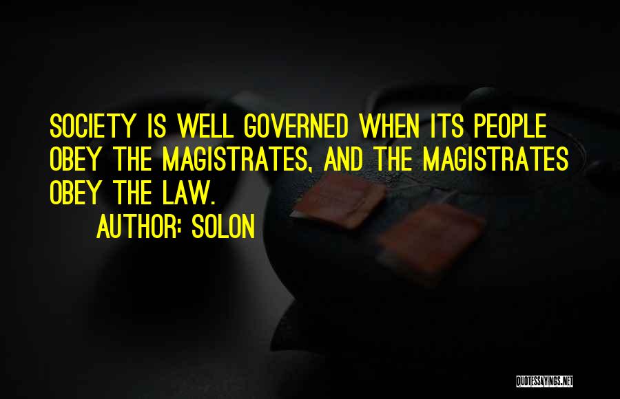 Law And Society Quotes By Solon