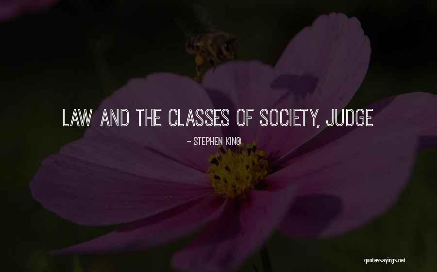 Law And Society Quotes By Stephen King Law And Society Quotes By Stephen King
