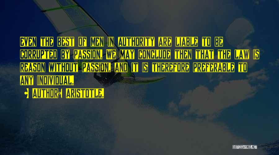 Law Aristotle Quotes By Aristotle.