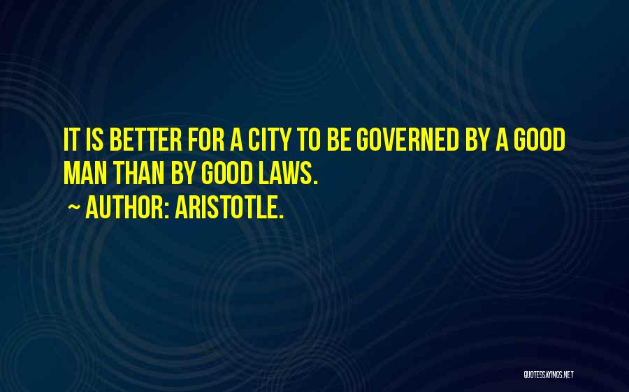 Law Aristotle Quotes By Aristotle.