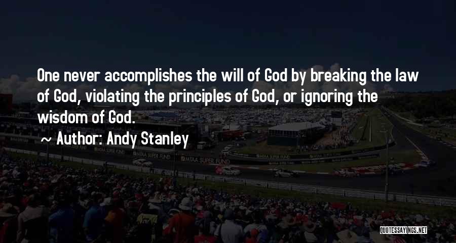 Law Breaking Quotes By Andy Stanley