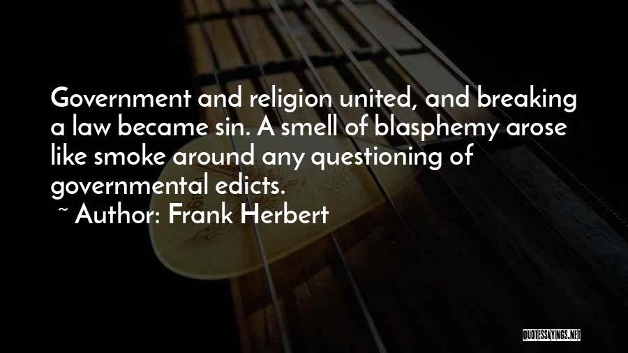 Law Breaking Quotes By Frank Herbert