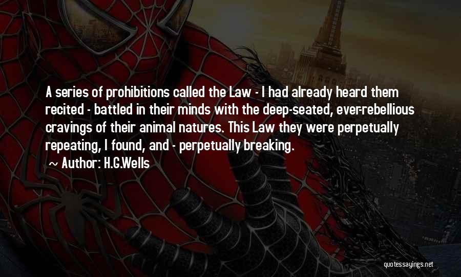 Law Breaking Quotes By H.G.Wells