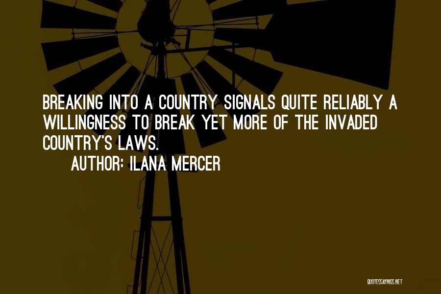 Law Breaking Quotes By Ilana Mercer