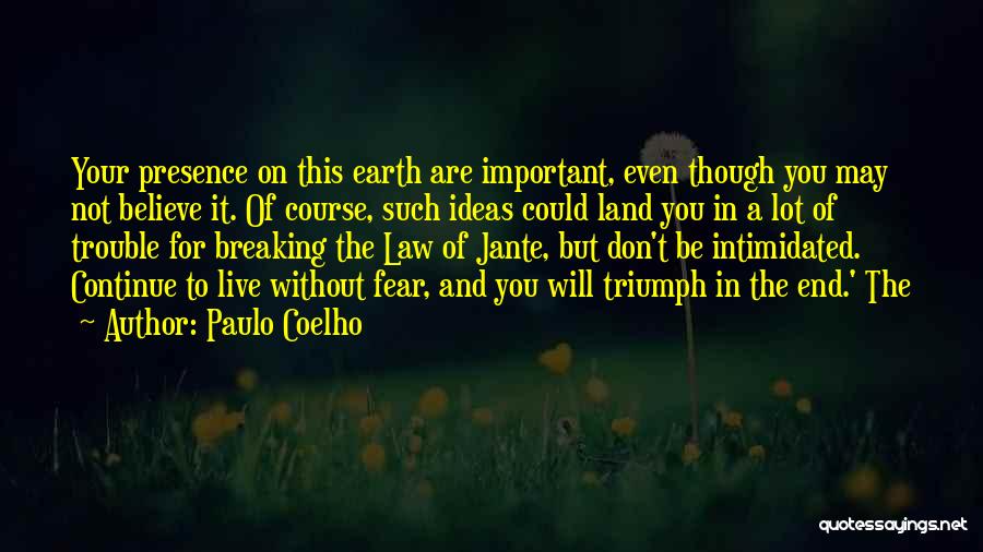 Law Breaking Quotes By Paulo Coelho