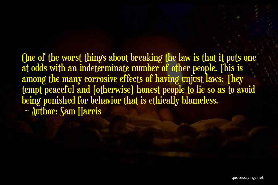 Law Breaking Quotes By Sam Harris