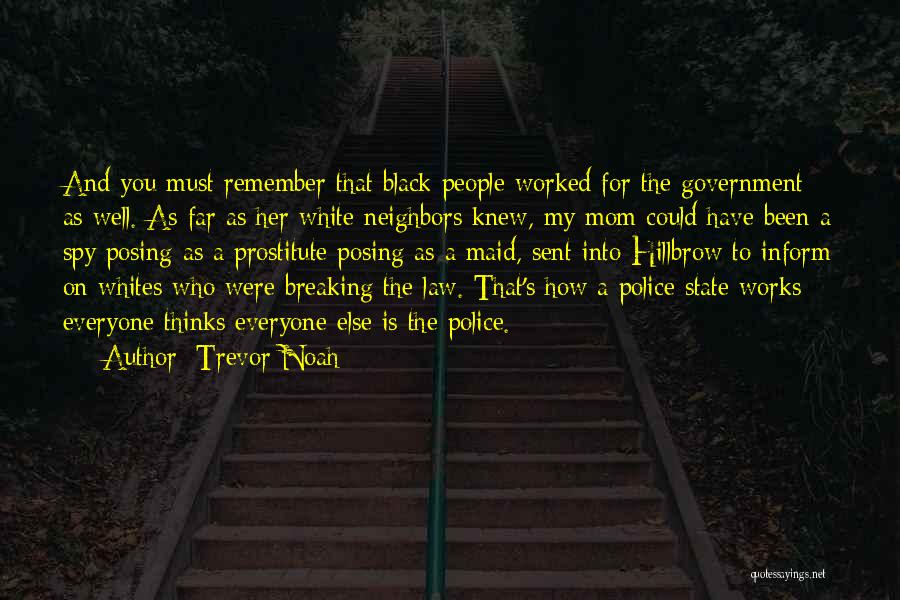 Law Breaking Quotes By Trevor Noah