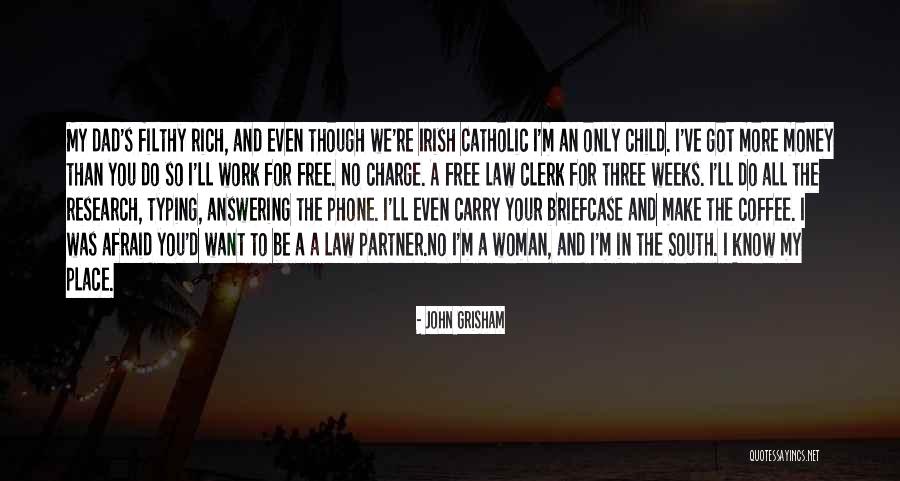 Law Clerk Quotes By John Grisham