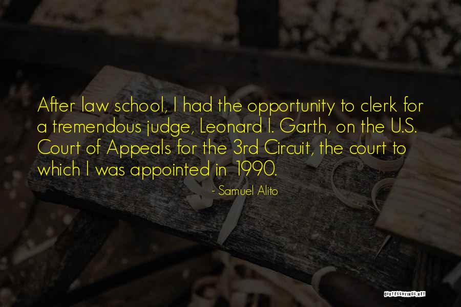 Law Clerk Quotes By Samuel Alito